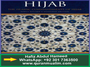 What do you know the history of the commandment of Hijab? Mentioned, Allah Islam, reason to wearing hijab, is hijab compulsory in islam, and quranmualim. Learn Quran, Quran translation, Quran mp3,quran explorer, Quran download, Quran translation in Urdu English to Arabic, Al Mualim, Quranmualim, Vislam pictures, Islam symbol, Shia Islam, Sunni Islam, Islam facts],Islam beliefs and practices Islam religion history, Islam guide, prophet Muhammad quotes, prophet Muhammad biography, Prophet Muhammad family tree.