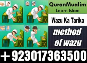 How to Perform Wudu Step by Step in Quran? wudu steps in quran, wazoo ki dua,, wudu definition, al wudu, benefits of wudu