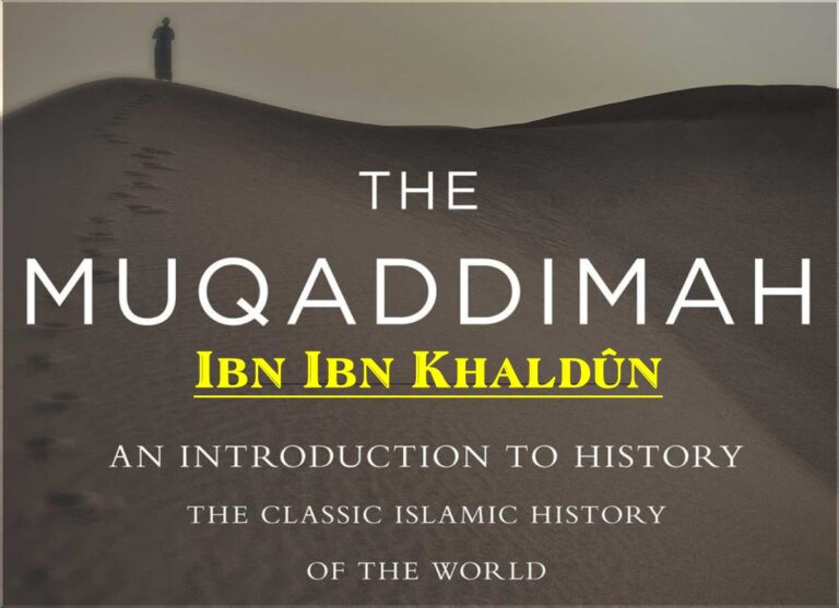 The Muqaddimah: An Introduction to History by Ibn Khaldûn , ibn khaldun muqaddimah, muqaddimah pdf, kitab al ibar, ibn khaldun book, the muqaddimah pdf, ibn khaldun book, the muqaddimah an introduction to history,