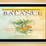 Body into Balance: An Herbal Guide to Holistic Self-Care, herbal guides, body into balance, body by maria, holistic balance, m noel book