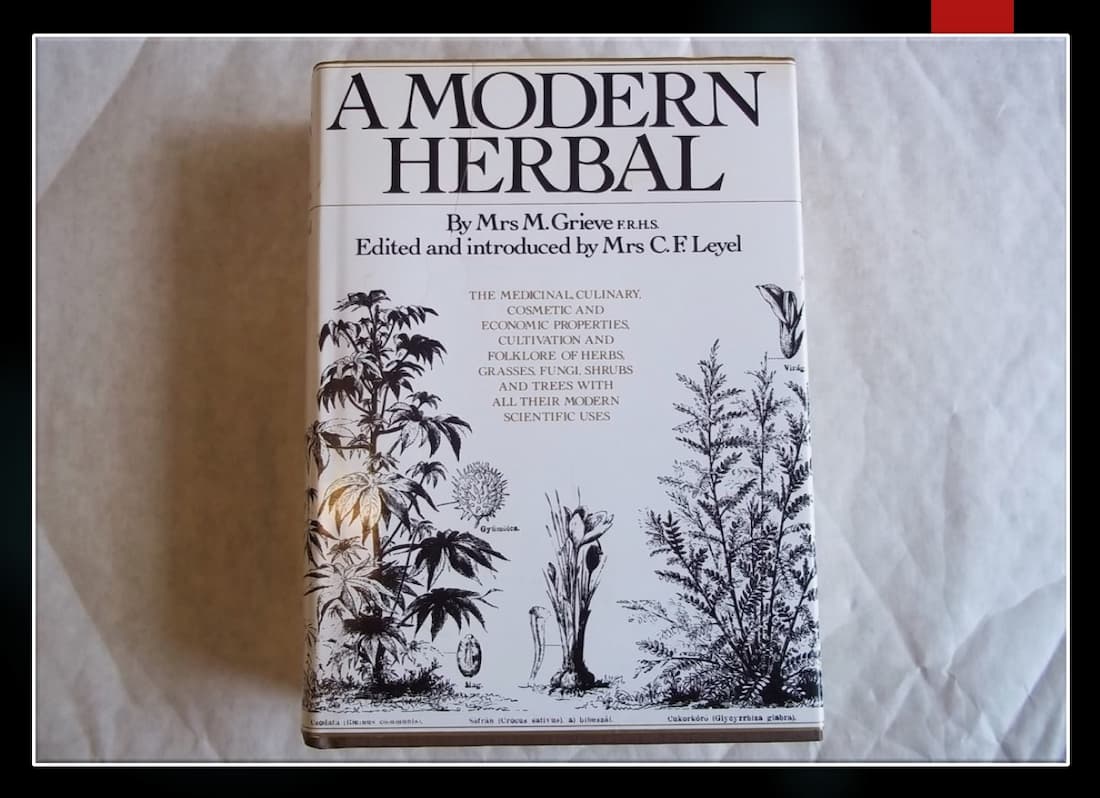 modern herbal dispensatory: a medicine-making guide, the modern herbalist, botanical herbal, a modern, maude grieve, a modern herbal grieve, modern herbal medicine book, a modern, tome of botanical folklore