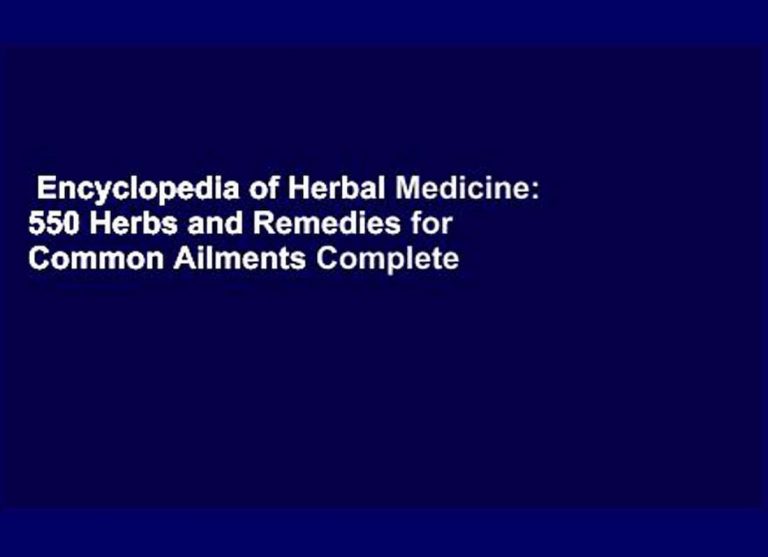 book of herbs and their uses, encyclopedia of natural medicine, encyclopedia of medicines, encyclopedia of the common man