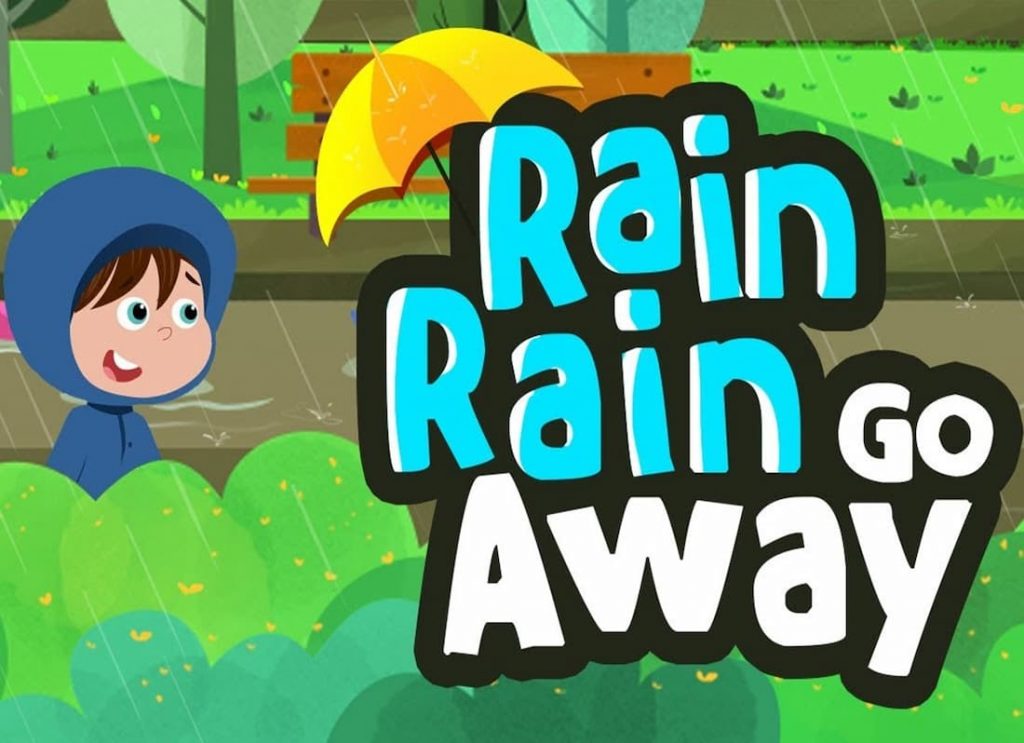 rain go away meme, lyric rain rain go away, rain rain go away story, childrens rains, rain rhyme, rain poem, rain rain go away short story, what rhymes with rain, away rhyme, rhymes with rain