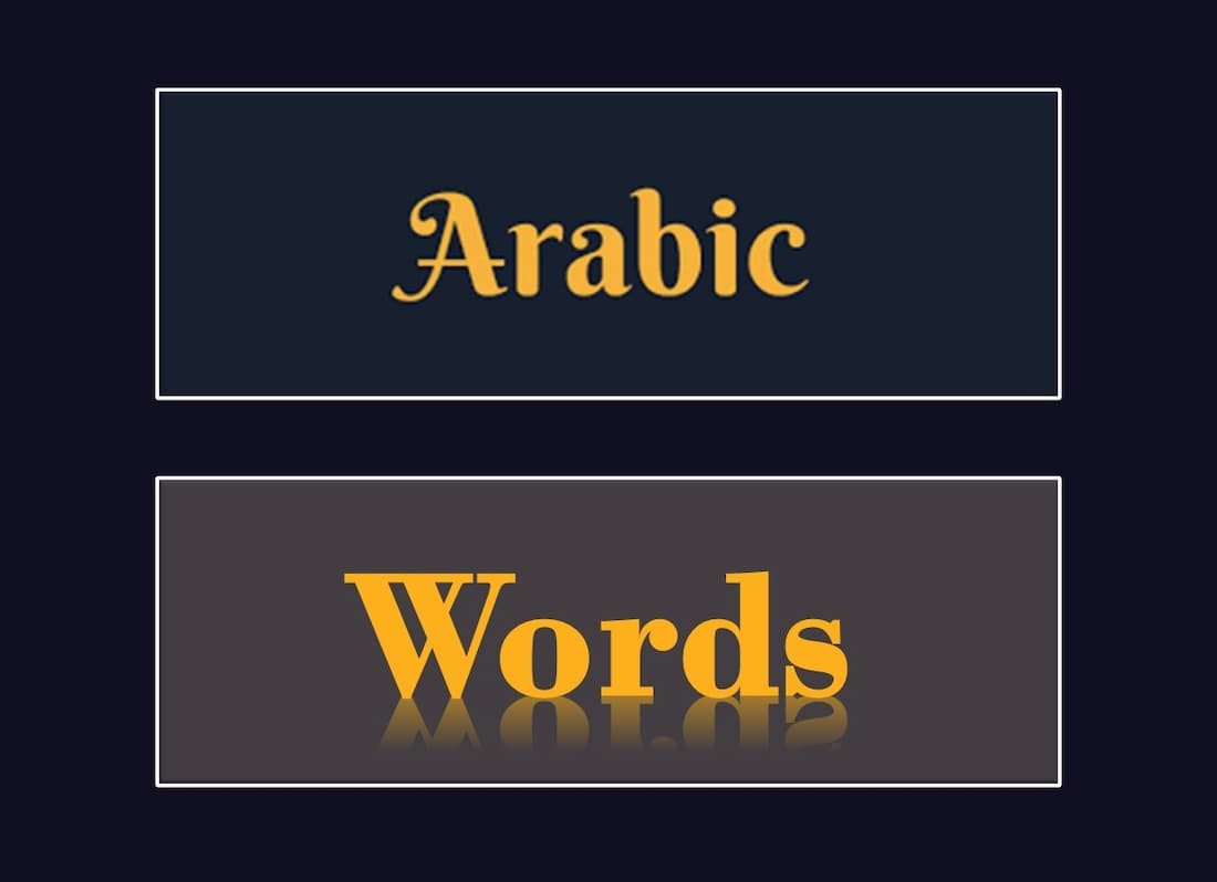 how many words in arabic language, simple words in arabic, useful arabic words, meaningful arabic words, things in arabicarabic words used in english, new in arabic, how to write arabic words