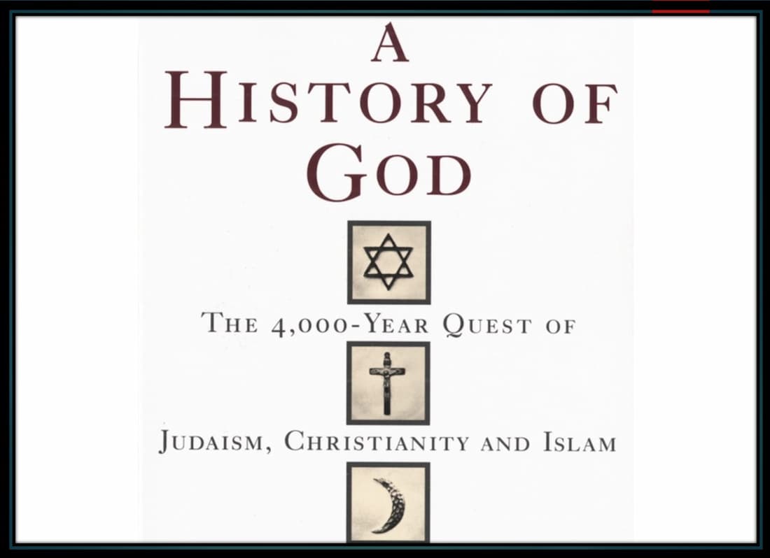 a history of god, karen quest, karen history, the early history of god, origin of christianity and islam, the history of god, which came first islam or christianity, god in history, history of god karen armstrong, , the history of god book