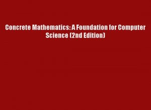 donald knuth concrete mathematics, concrete mathematics course, graham concrete, sci concrete, computer science teks, concrete mathematics solutions pdf