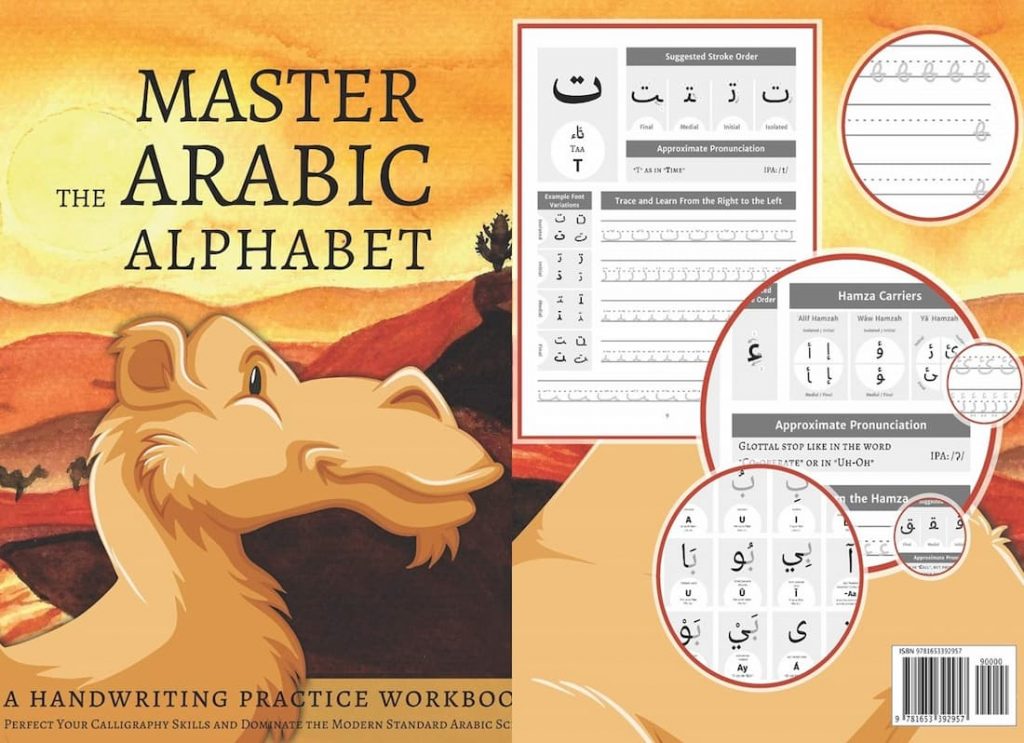 A Handwriting Practice Workbook Master the Arabic Alphabet Perfect Your Calligraphy Skills and Dominate the Modern Standard Arabic Script 