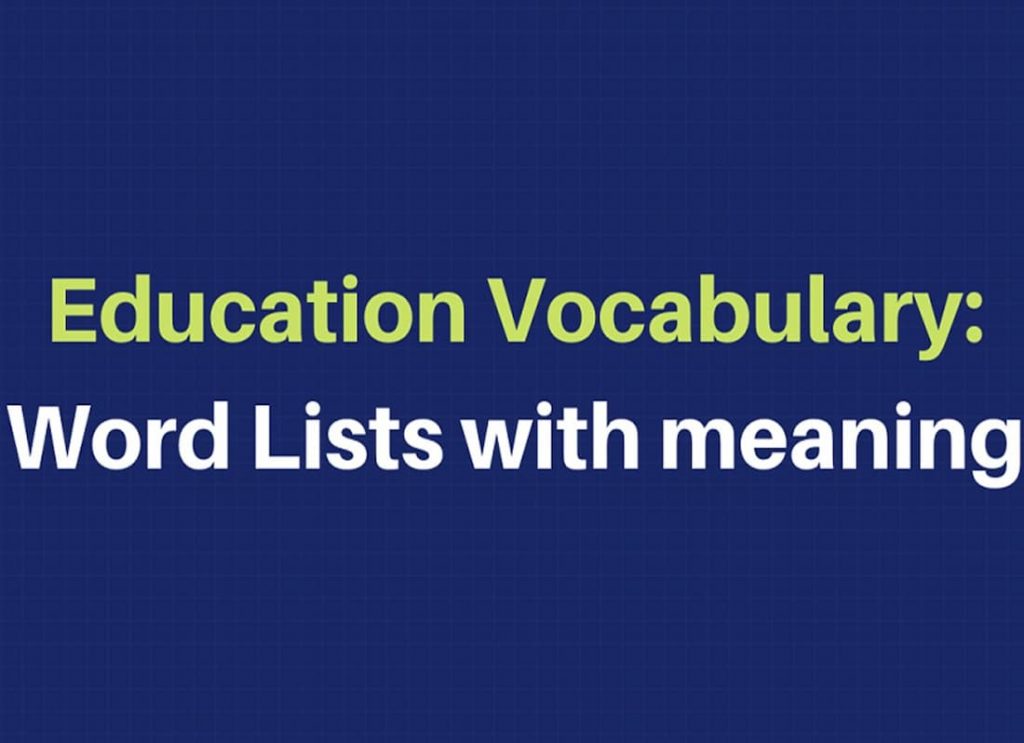 educated vocabulary list, school vocabulary, words related to education, وزارة التربية والتعليم, education vocabulary for teachers, موقع وزارة التربية والتعليم , elementary vocabulary list