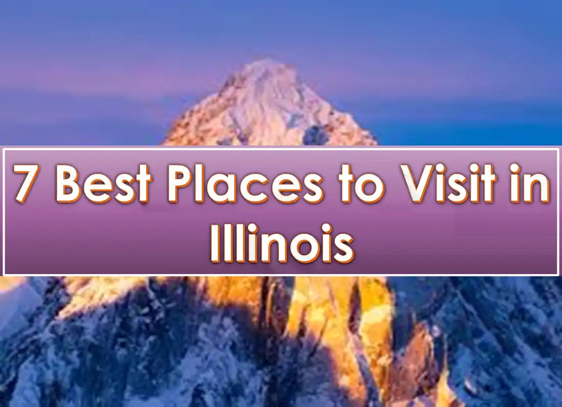 where to go in illinois, illinois tourist attractions, fun places in illinois,beautiful places to visit illinois,must see places in illinois, cool things to do in illinois, top 10 places to visit in illinois, best cities to visit in illinois, unique places to visit in illinois