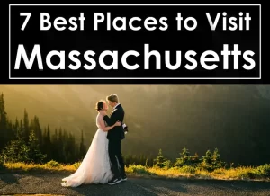 places to see in massachusetts, cool places to visit in massachusetts,fun places to visit in massachusetts, what to visit in massachusetts, best cities to visit in massachusetts, massachusetts vacations spots