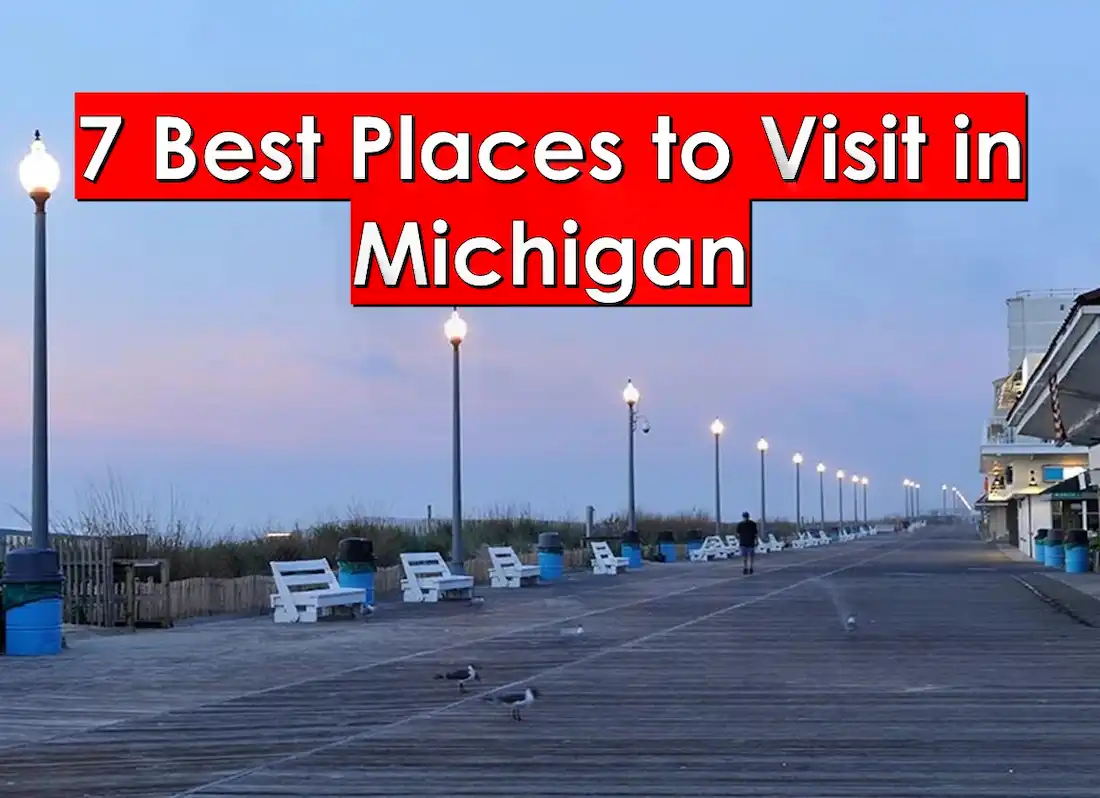 places to go in michigan, places to see in michigan,fun places to visit in michigan, michigan vacation destinations, cool places to visit in michigan, best cities to visit in michigan, tourist attractions michigan
