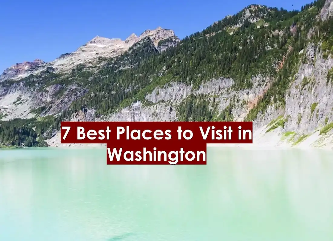 best places to visit in washington state,best places to visit in washington dc,best places to visit in washington d.c,best places to visit in washington,best places in washington to visit,washington state,wa state, places to visit