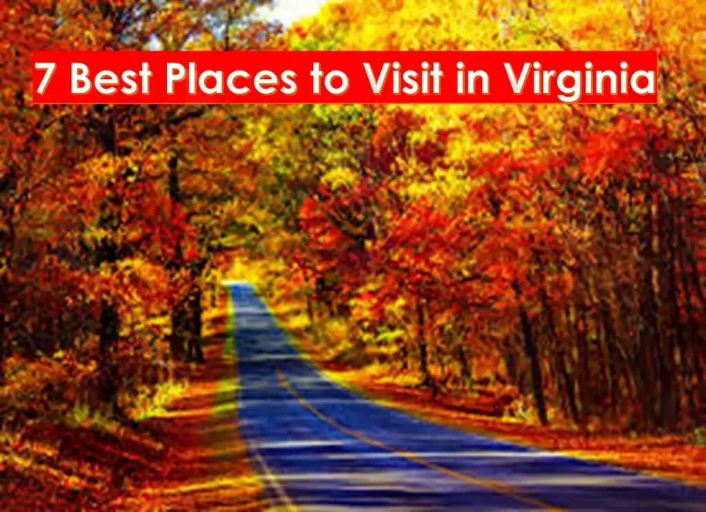 virginia vacation spots,best cities to visit in virginia,top places to visit in virginia,where to visit in virginia,cities to visit in virginia,vacation spots in virginia,destination virginia,place to visit near virginia,virginia tourist attractions,fun cities in virginia,beautiful places in virginia