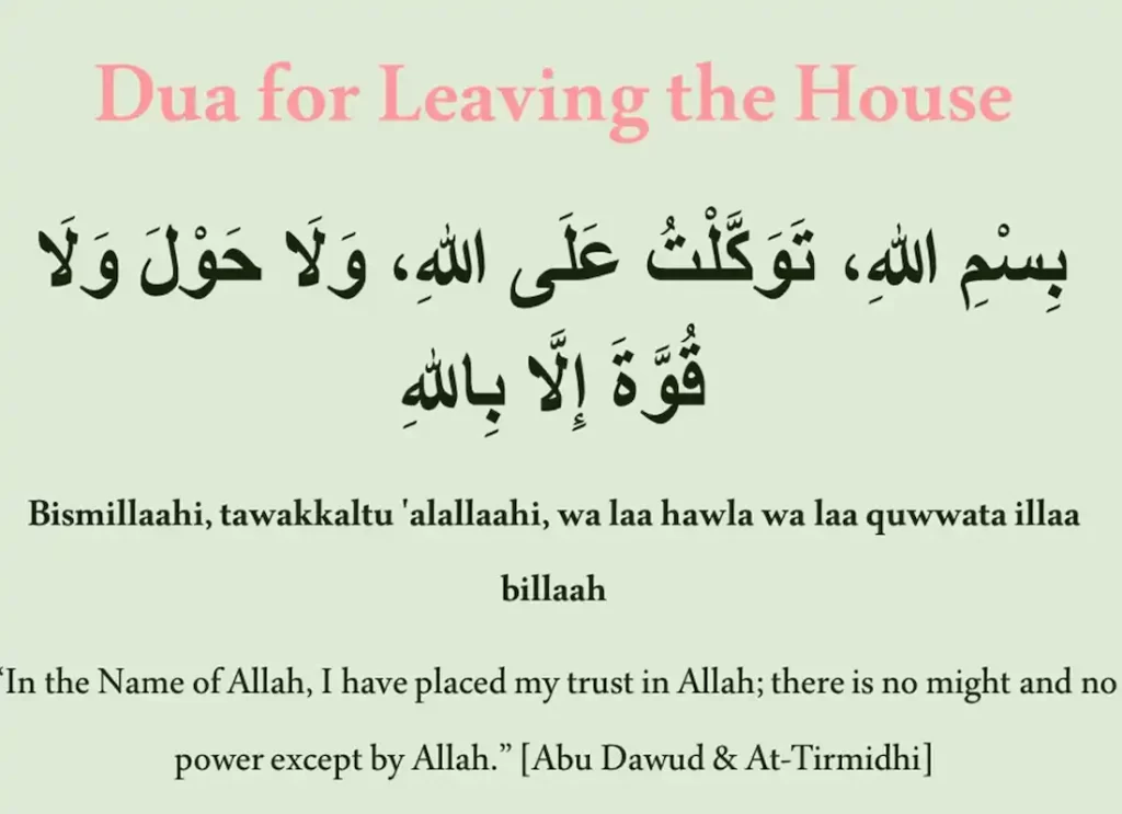 dua for leaving house,dua leaving house,leaving house dua,leave house dua,dua for leaving house, dua before leaving house,dua for leaving the house,leaving house dua,leave house dua,leaving the house dua , dua before leaving the house ,dua when leaving the house ,entering and leaving house dua ,house leaving dua 