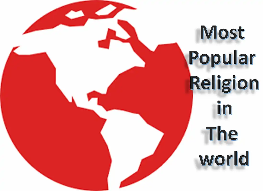 , the most popular religions in the world, which religion is the most popular in the world ,which is the most populated religion in the world, which religion is most popular in the world ,3 most popular religions in the world