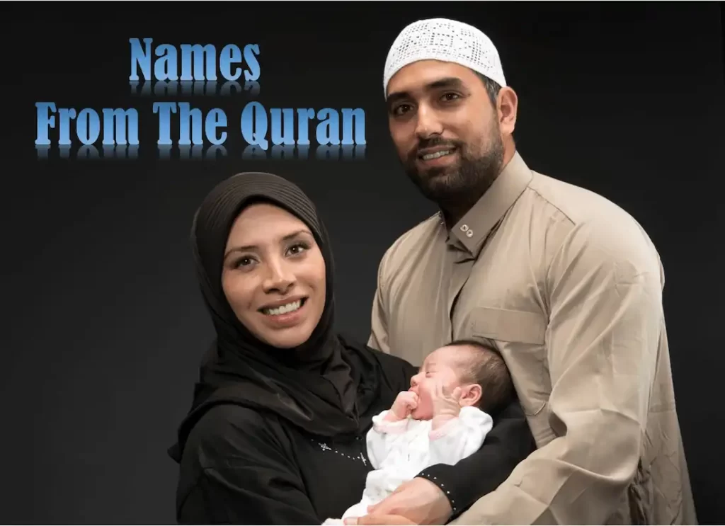 name from quran ,names from quran, quran names list,islamic quranic names,unique quranic names, unique quranic names , quranic names ,names of the qur'an,quranic names with meanings ,quranic name meaning, quranic female names ,  best quranic names for baby girl ,most mentioned name in quran ,name in islam  