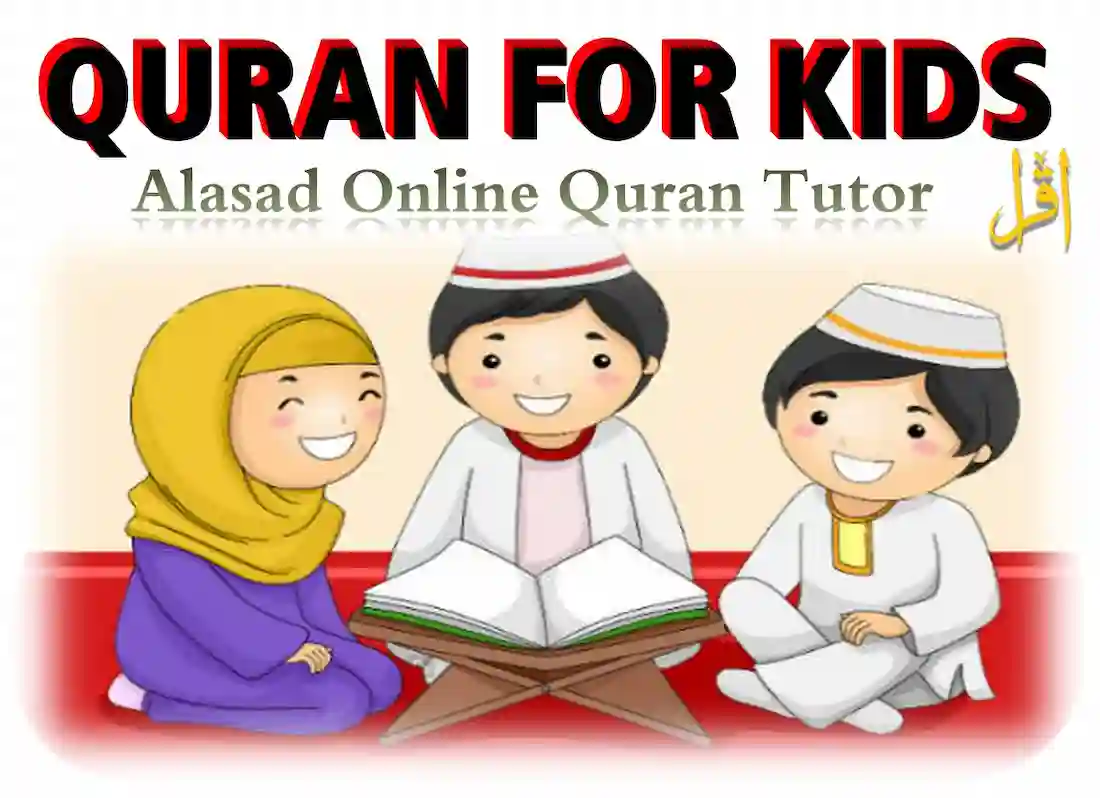 quran online classes for kids, learning quran school ,learn quran for kids ,the clear quran for kids ,learning quran for kids ,quran learning for kids , learn quran online for kids ,online quran for kids