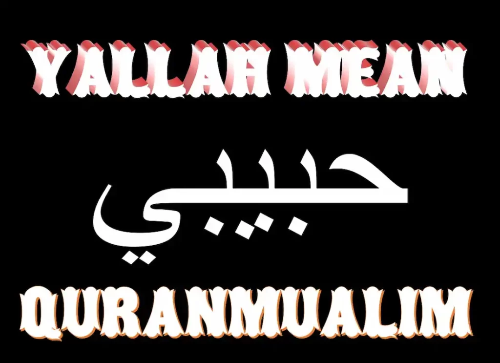 yalla meaning ,yella in arabic ,arabic yalla , what does yalla yalla mean ,yalla arabic ,yalla meaning in english,yella arabic ,yella arabic meaning ,yellah meaning , yala yala arabic,yala yala meaning ,yalla definition ,yalla in english ,yalla yalla meaning ,wallah meaning in arabic  ,arab slang ,arab word ,arabic colloquial phrases ,arabic slang ,arabic wallah ,arabic word for friend ,khalas in arabic  