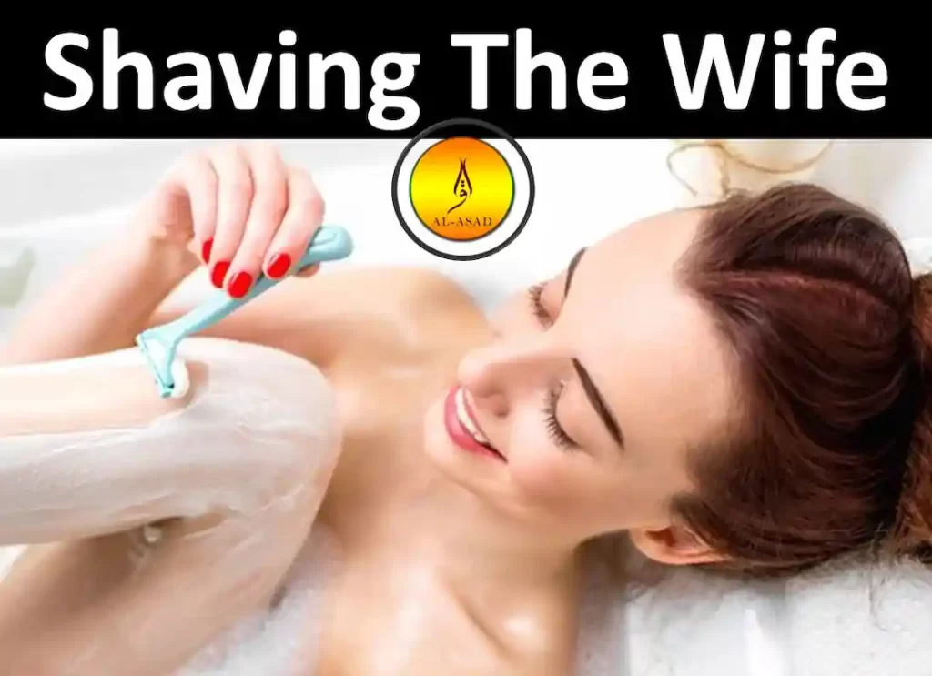 Shaving The Wife: The 
