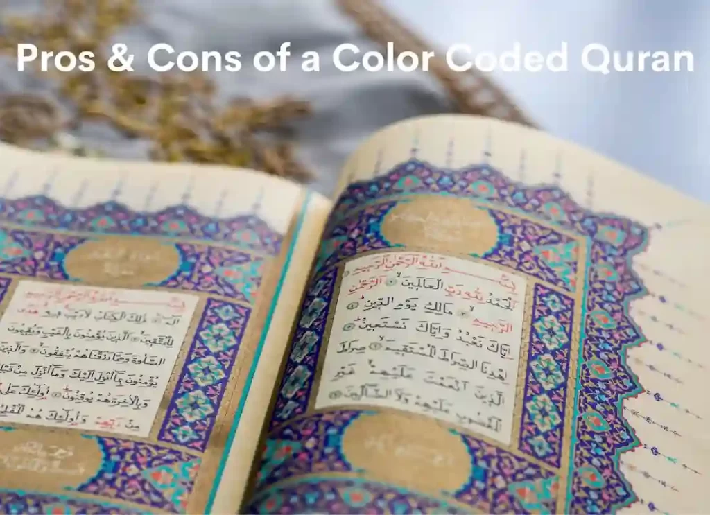 The Pros & Cons of Learning from a Color Coded Quran, Color coded Quran , Learn Quran