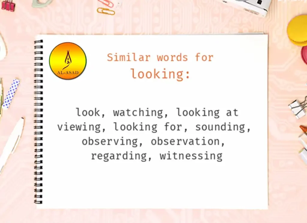 look other words, alternative words for looking ,another word look ,other word for look ,what's another word for look , whats another word for look ,another word for looking