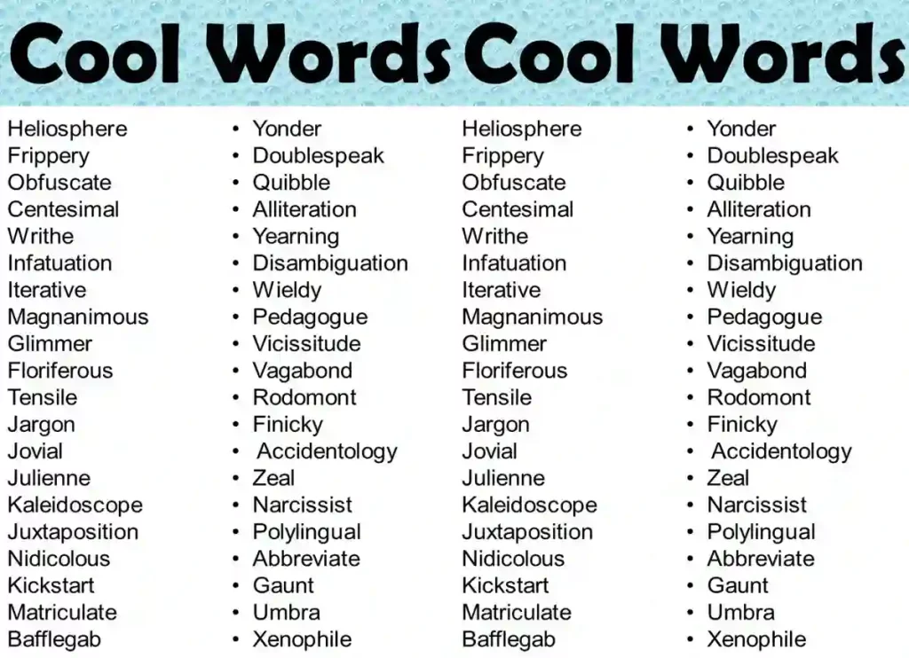cool words, another word for cool, another word for coolness, cool japanese ,cool latin wordsis cooler a word, what is another word for cool, what are some cool latin words,what are some cool words,