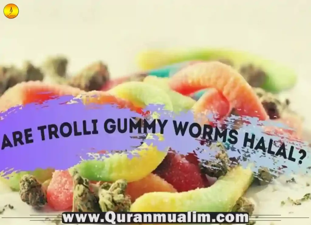 are trolli gummy worms halal, trollies gummies, trolli gummy worms ingredients, does trolli have gelatin, does gummies have pork, are trolli gummy worms vegan, what candy has pork in it, list of candy without pork gelatin