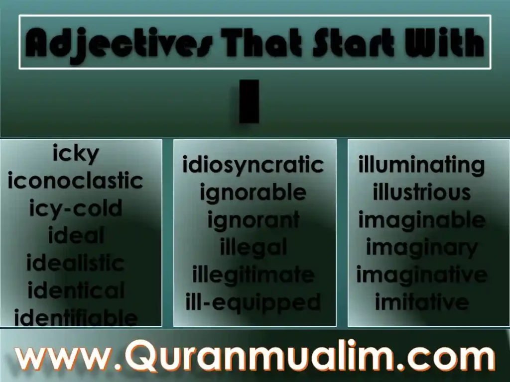 describing words, descriptive words, words to describe someone, what is a adjective, i words to describe someone, describing words, good words that start with i, adjectives beginning with i