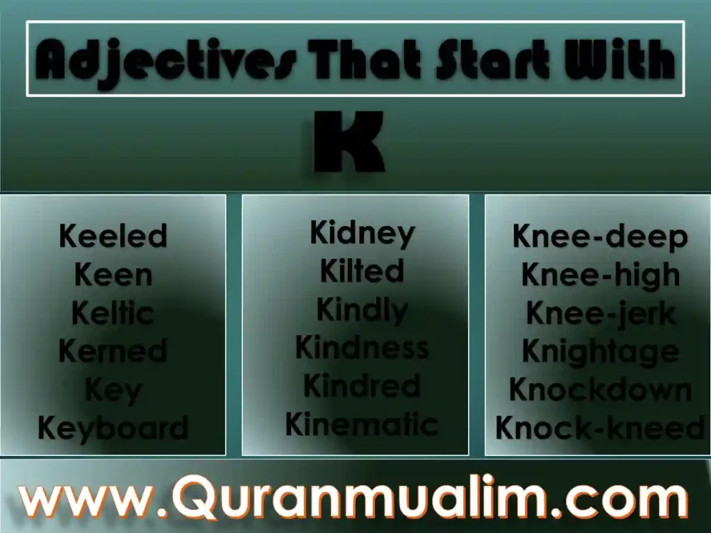 adjectives that start with k, kind words, words with k, words starting with k to describe someone, k adjectives to describe a person, traits that start with k, adjectives that start with the letter k