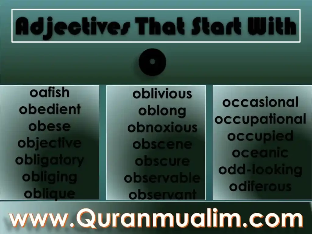adjectives that start with o, positive adjectives that start with o, adjectives that start with o to describe a person, adjectives that start with a o, adjectives that start with the letter o, adjectives, describing words,
words that start with x, adjectives to describe a person, descriptive words, words that start with o to describe someone
