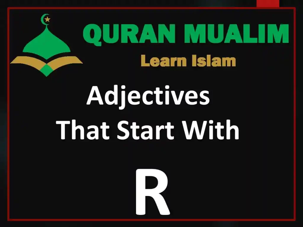 words that start with r, positive adjectives, letter r, adjectives beginning with r, cool words that start with r, descriptive words that start with r ,r words to describe someone, adjectives starting with r