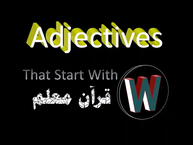 adjectives that start with w, positive adjectives that start with w, adjectives that start with a w, adjectives that start with w to describe a person, adjectives that start with the letter w, adjectives that start with a, words that start with w