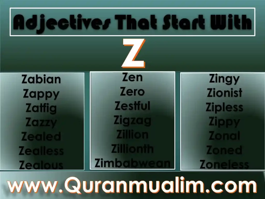 words with z, descriptive words that start with z, words that start with z to describe someone, z word adjectives, cool z words, adjectives that start with z to describe a person in a good way , love words that start with z