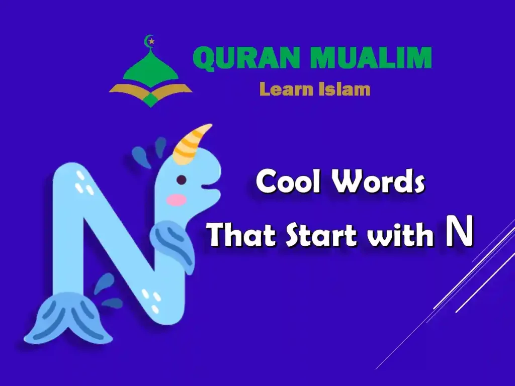 adjectives that start with the letter n, powerful n words,list of words that start with n, word start with n,letters that start with n, objects that start with n,fancy old english n, love words that start with n, list of uncommon adjectives, great n words, positive words starting with n, 