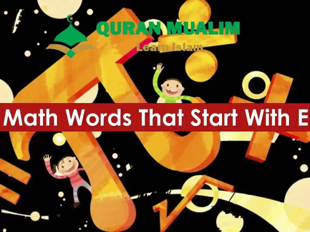 math terms starting with e, math word that starts with e, mathematical words that start with e, list of words related to math, all math words, alphabet math words 