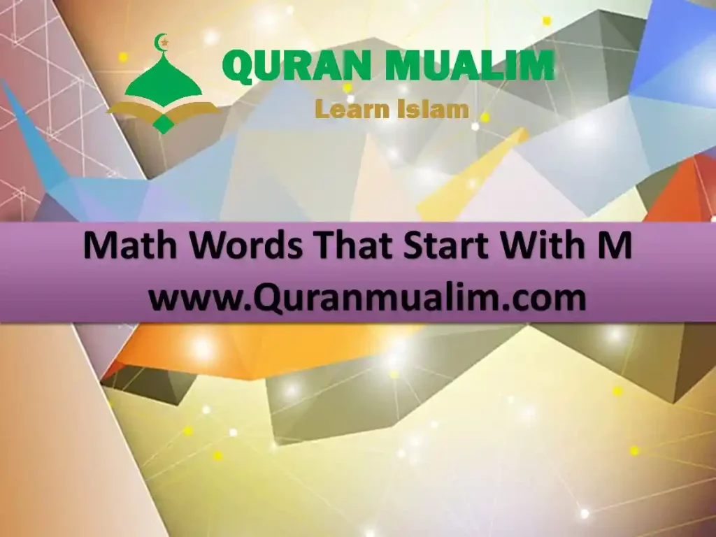 a math word that starts with m, algebra words that start with m, math terms that start with m, mathematical words that start with m, m math words, list of words related to math