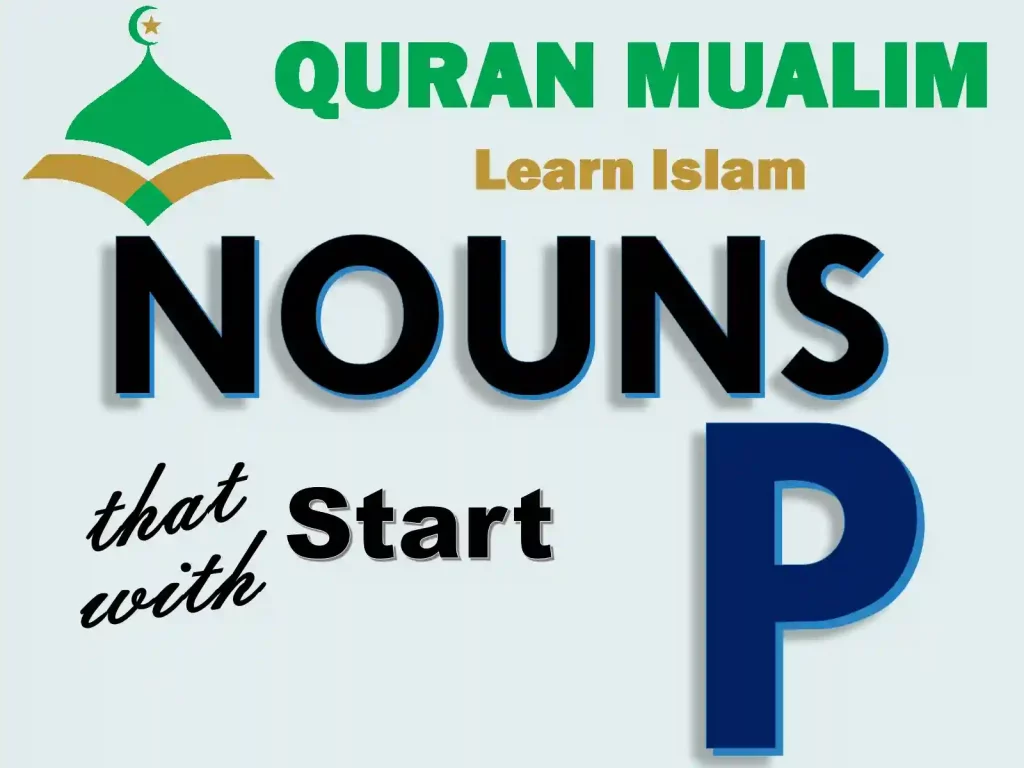 nouns that start with p, noun that starts with p,a noun that starts with p, common nouns that start with p, funny nouns that start with p, nouns that start with a p, nouns that start with p for kindergarten ,nouns that start with p to describe a person 