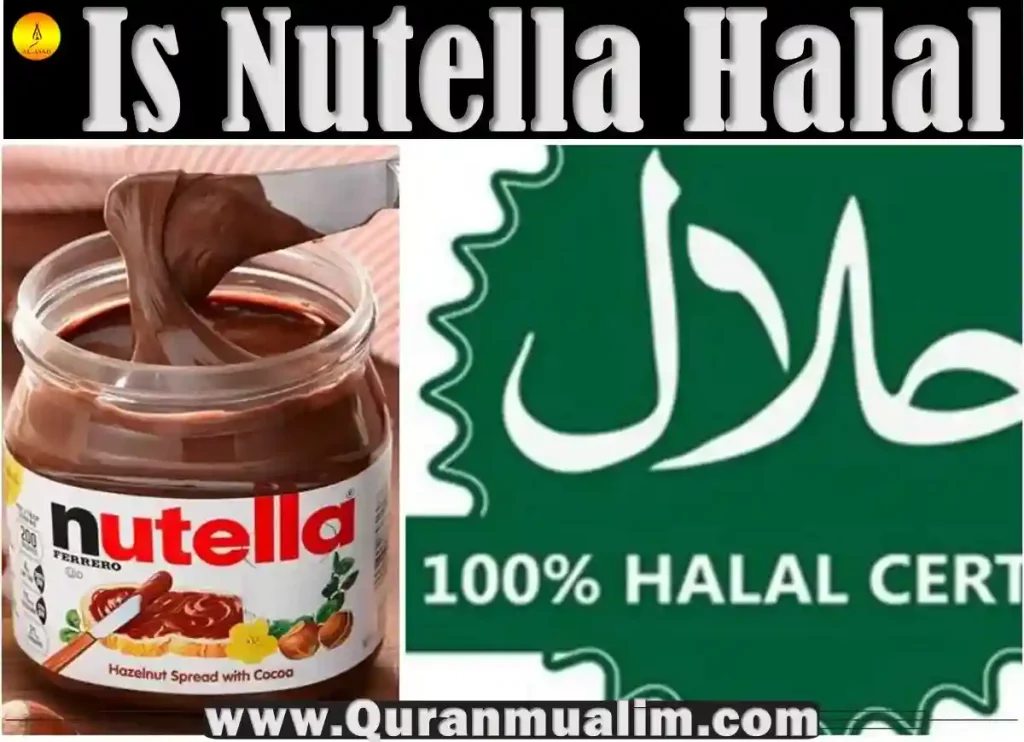 is nutella halal, is nutella halal or haram, is nutella halal in usa,is nutella b ready halal, is nutella halal 2022,nutella is halal , nutella is halal or haram ,why is nutella not halal, is nutella from poland halal 