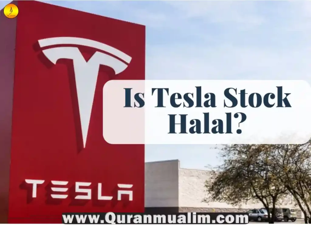 is tesla stock halal, is buying tesla stock halal, is tesla a halal stock, is tesla halal stock