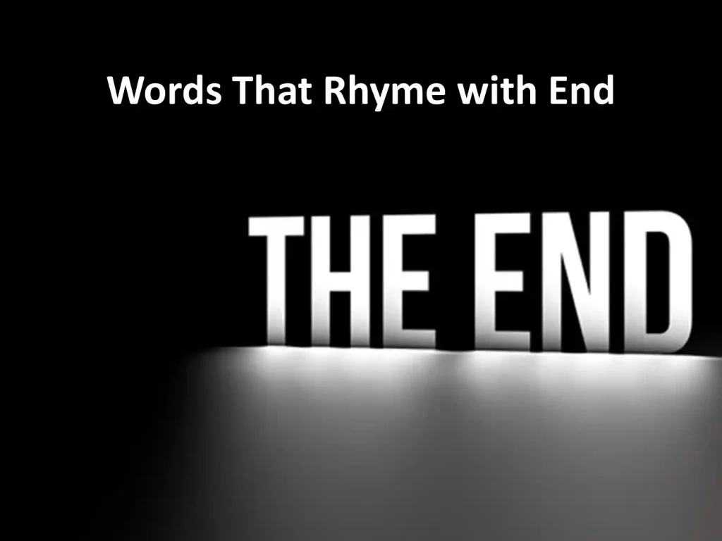 end rhymes examples, rhymezone.com, words that end in am, poems with end rhymes, end rhyme definition and example ,define end rhyme, words that end with my, words that end in see, end rhyme examples in songs, words that end in yse, words ending in one, words that end in works, end rhyming poems