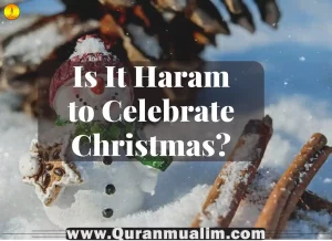 is it haram to celebrate christmas, is it haram for a muslim to celebrate christmas, is it haram for muslim to celebrate christmas, why is it haram to celebrate christmas, is it haram to celebrate christmas for fun