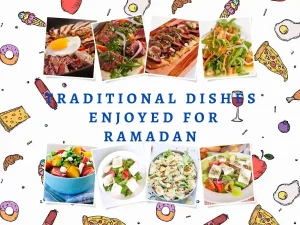 Ramadan is Celebrated Around world Wide With A Variety of Traditional Dishes, Ramadan, Beliefs, Pillar of Islam, Holy Month