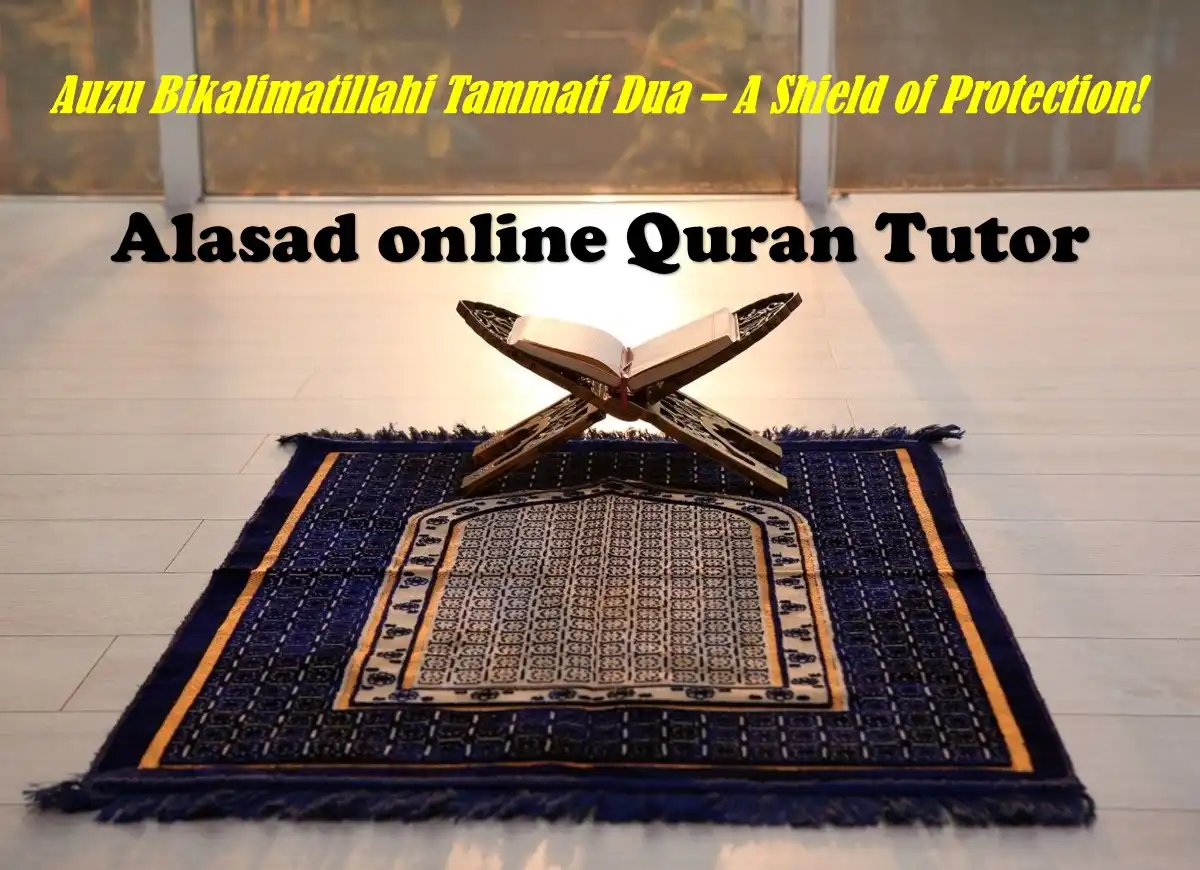 Auzu Bikalimatillahi Tammati Dua – A Shield of Protection! Dua, Supplications, Dua in Arabic, Beautiful Dua, Quranic Duain, Azkar