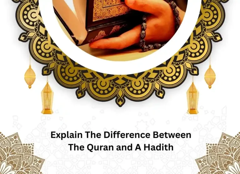 Explain The Difference Between The Quran and A Hadith, Quran ,Quran Tutor, Quran Teaching, Read Quran, Online Education, House of Quran