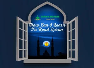 How Can I Learn to Read Quran At Home Easily, Quran ,Quran Tutor, Quran Teaching, Distance Learning, eQuran, Read Quran, Online Education