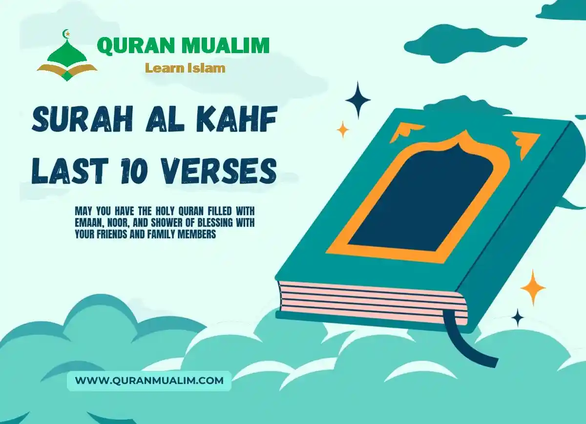 Surah Al Kahf Last 10 Verses – Protection & Benefits, Quran, Quran Juz, Quran Surahs, Surah PDF, Surah Kahf
