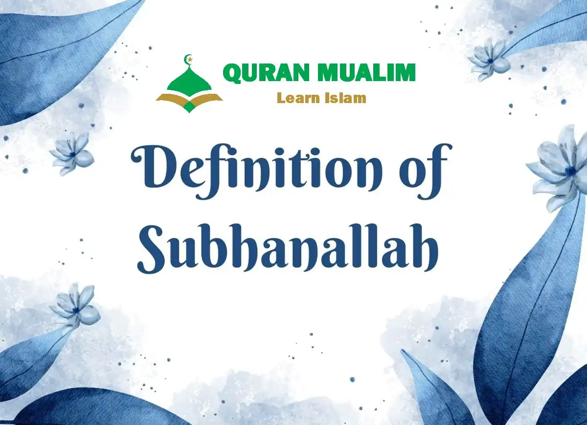 Definition of Subhanallah and Its Meaning