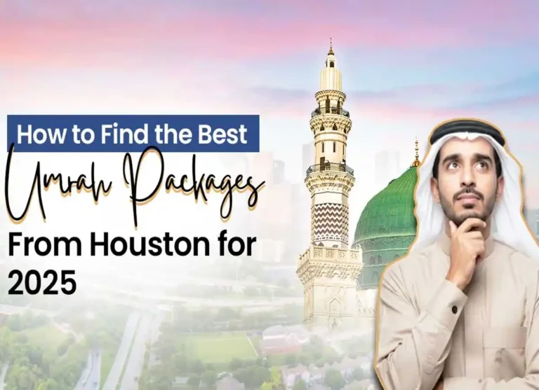 How to Find the Best Umrah Packages from Houston for 2025? Umerah, Umrah Guide, Holy Land, Beliefs, Faith, Pillar of Islam