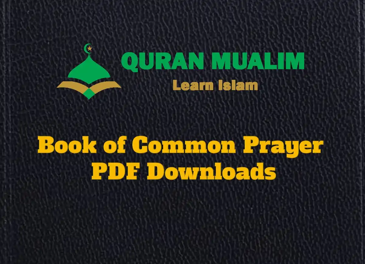 Book of Common Prayer PDF Free Download, Prayer, Beliefs , Faith, Namaz, Salat, Dua, Pillar of Islam, Muslim Praying, Arabic Prayer