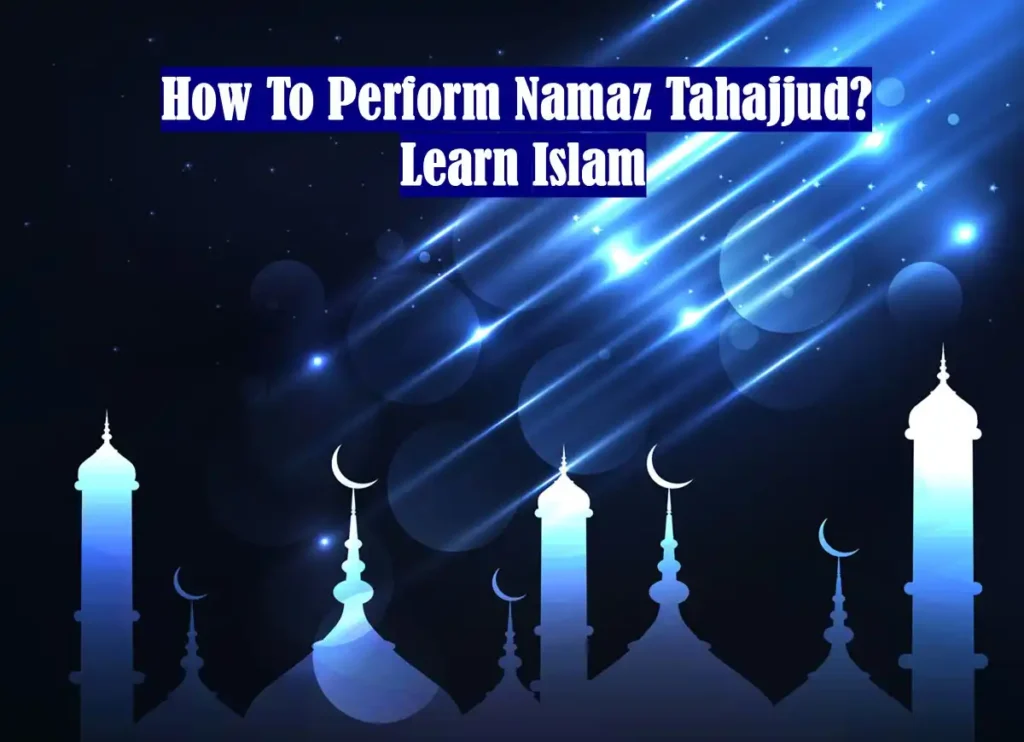 How To Pray Namaz Tahajjud? Importance & Benefits, Prayer, Beliefs , Faith, Namaz, Salat, Dua, Pillar of Islam, Muslim Praying, Arabic Prayer, Tahajjud